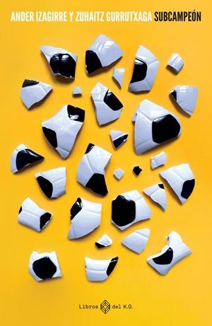SUBCAMPEÓN | 9788419119469 | IZAGIRRE, ANDER / GURRUTXGA, ZUHAITZ