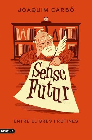 SENSE FUTUR | 9788497103381TA | CARBÓ, JOAQUIM