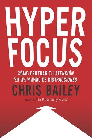 HYPERFOCUS | 9788494949395 | BAILEY, CHRIS