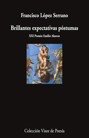 BRILLANTES EXPECTATIVAS PÓSTUMAS | 9788498955057 | LÓPEZ SERRANO, FRANCISCO