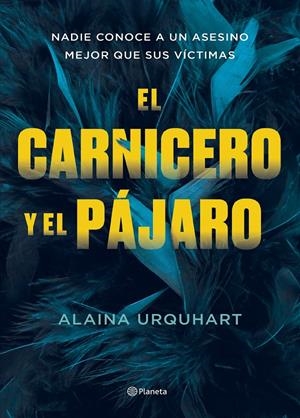 EL CARNICERO Y EL PÁJARO | 9788408273707TA | URQUHART, ALAINA