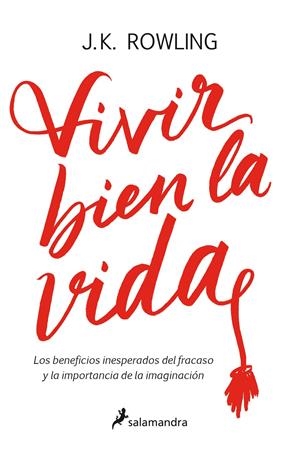 VIVIR BIEN LA VIDA | 9788498388435TA | ROWLING, J.K.