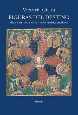 FIGURAS DEL DESTINO. MITOS Y SÍMBOLOS EN LA NOVELA ARTÚRICA MEDIEVAL | 9788419942128 | CIRLOT, VICTORIA