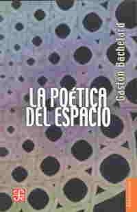 LA POETICA DEL ESPACIO | 9786071664273 | BACHELARD, GASTON