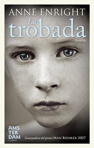 LA TROBADA | 9788492406876TA | ENRIGHT, ANNE