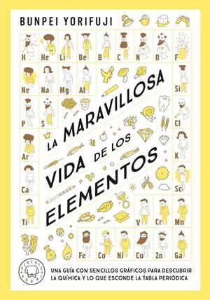 LA MARAVILLOSA VIDA DE LOS ELEMENTOS | 9788419654830 | YORIFUJI, BUNPEI