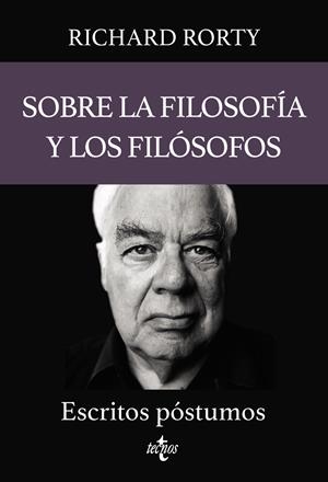 SOBRE LA FILOSOFÍA Y LOS FILÓSOFOS | 9788430987412 | RORTY, RICHARD
