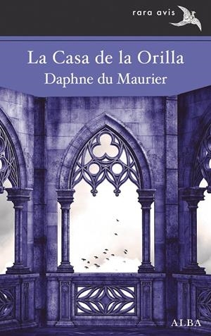LA CASA DE LA ORILLA | 9788411780322 | MAURIER, DAPHNE DU
