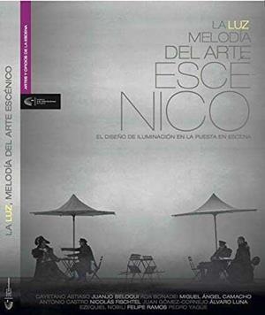 LA LUZ, MELODÍA DEL ARTE ESCÉNICO | 9788494658563 | AAVV