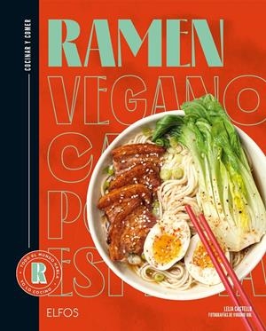 COCINAR Y COMER. RAMEN | 9788419785794 | CASTELLO, LEILA /ROL, VIRGINIE / FERRANDI, VALENTINE