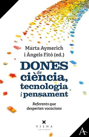 DONES DE CIÈNCIA, TECNOLOGIA I PENSAMENT | 9788419474421 | AYMERICH I MARTÍNEZ, MARTA / FITÓ I BERTRAN, ÀNGELS