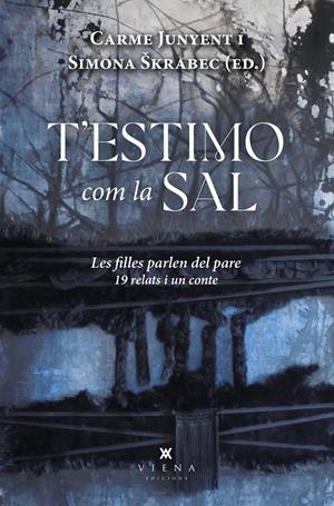 T'ESTIMO COM LA SAL | 9788419474247 | JUNYENT, CARME / ŠKRABEC, SIMONA ET AL.