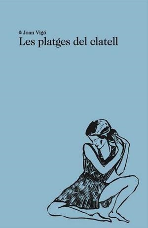 LES PLATGES DEL CLATELL | 9788412760163 | VIGO, JOAN