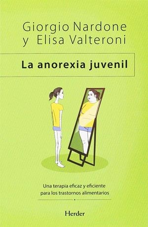 LA ANOREXIA JUVENIL | 9788425442032 | NARDONE, GIORGIO/VALTERONI, ELISA