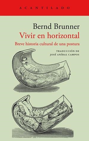 VIVIR EN HORIZONTAL | 9788419036919 | BRUNNER, BERND
