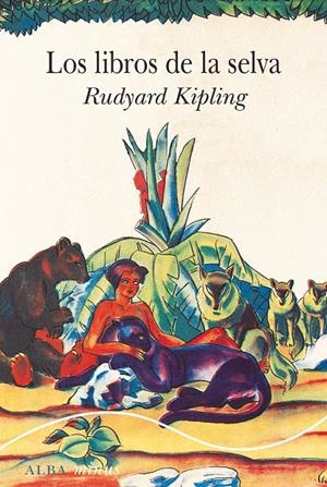 LOS LIBROS DE LA SELVA | 9788411780575 | KIPLING, RUDYARD