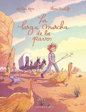 LA LARGA MARCHA DE LOS PAVOS | 9788467967616 | BISCHOFF, LÉONIE/KARR, KATHLEEN