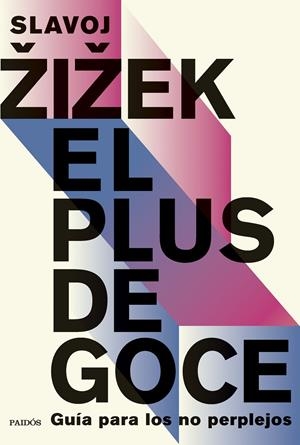 EL PLUS DE GOCE. GUÍA PARA LOS NO PERPLEJOS | 9788449342240 | ZIZEK, SLAVOJ