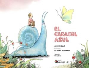 EL CARACOL AZUL | 9788419884602 | HELLÉ, ANDRÉ / DOMANOVA, NATASHA
