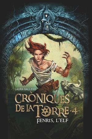CRÒNIQUES DE LA TORRE IV: FENRIS, L'ELF | 9788466146296 | GALLEGO, LAURA