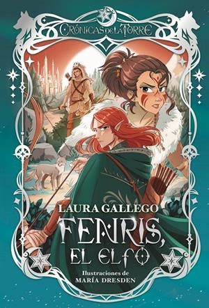 CRÓNICAS DE LA TORRE IV: FENRIS, EL ELFO | 9788419099921 | GALLEGO, LAURA
