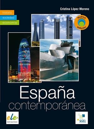 ESPAÑA CONTEMPORÁNEA | 9788497786119 | LÓPEZ MORENO, CRISTINA