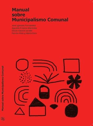 MANUAL SOBRE MUNICIPALISMO COMUNAL | 9788412867701 | AAVV