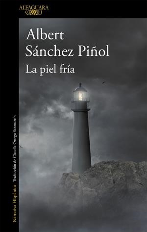 LA PIEL FRÍA | 9788420412139 | SÁNCHEZ PIÑOL, ALBERT
