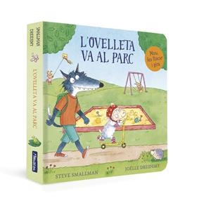L'OVELLETA VA AL PARC (L'OVELLETA QUE VA VENIR A SOPAR. LLIBRE DE CARTRÓ) | 9788448868017 | SMALLMAN, STEVE
