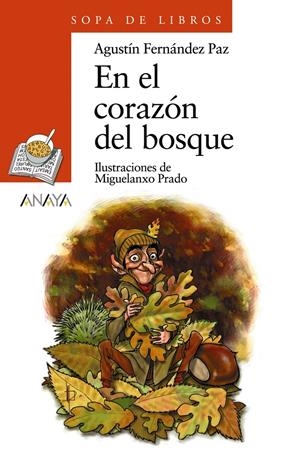 EN EL CORAZÓN DEL BOSQUE | 9788420712826 | FERNÁNDEZ PAZ, AGUSTÍN