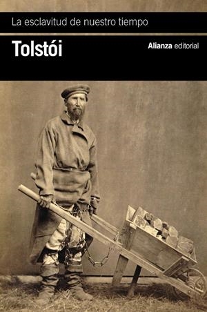 LA ESCLAVITUD DE NUESTRO TIEMPO | 9788411487429 | TOLSTÓI, LEV