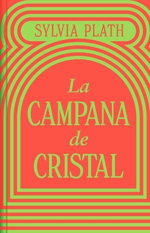 LA CAMPANA DE CRISTAL (EDICIÓN LIMITADA) | 9788466373821 | PLATH, SYLVIA