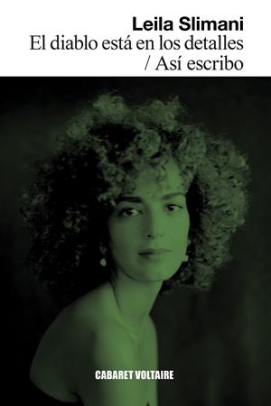 EL DIABLO ESTÁ EN LOS DETALLES / ASÍ ESCRIBO | 9788419047489 | SLIMANI, LEILA