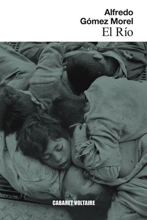 EL RÍO | 9788419047496 | GÓMEZ MOREL, ALFREDO