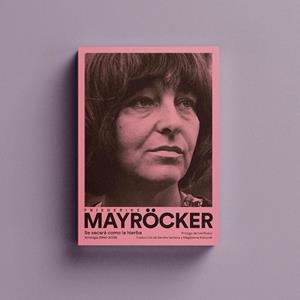 SE SECARÁ COMO LA HIERBA. ANTOLOGÍA (1946 - 2009). | 9788419753380 | MAYRÖCKER, FRIEDERIKE