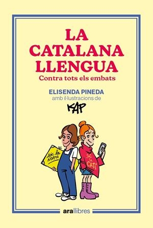 LA CATALANA LLENGUA | 9788418928918TA | PINEDA I TRAÏD, ELISENDA / CAPDEVILA KAP, JAUME