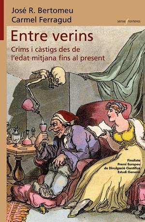 ENTRE VERINS. CRIMS I CÀSTIGS DES DE L'EDAT MITJANA FINS AL PRESENT | 9788413585550TA | BERTOMEU / FERRAGUD