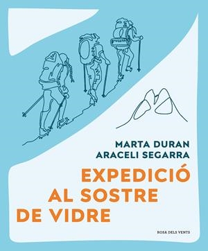EXPEDICIÓ AL SOSTRE DE VIDRE | 9788419259479TA | DURÁN, MARTA / SEGARRA, ARACELI