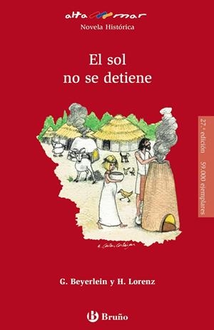 EL SOL NO SE DETIENE | 9788469626672 | BEYERLEIN, GABRIELE / LORENZ, HERBERT