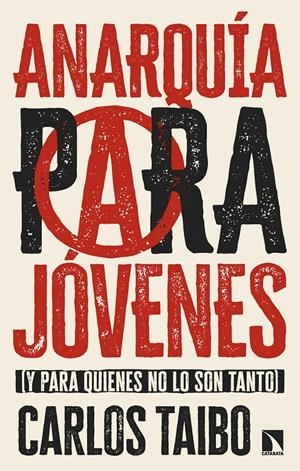 ANARQUÍA PARA JÓVENES | 9788410671836 | TAIBO ARIAS, CARLOS