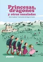 PRINCESAS, DRAGONES Y OTRAS ENSALADAS  2DA EDICIÓN 2015 NUEVO ISBN | 9789871923939 | VAUDESCAL MARIE Y LE HUCHE MAGALI (ILUSTRADORA)