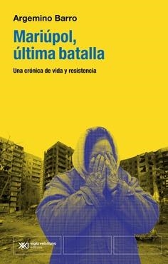 MARIÚPOL, LA ÚLTIMA BATALLA | 9788432321153 | BARRO, ARGEMINO