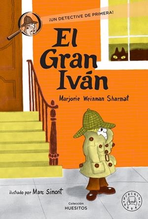 EL GRAN IVÁN. ¡UN DETECTIVE DE PRIMERA! | 9788410323148 | WEINMAN SHARMAT, MARJORIE
