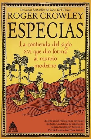 ESPECIAS. LA CONTIENDA DEL SIGLO XVI QUE DIO FORMA AL MUNDO MODERNO | 9788419703903 | CROWLEY, ROGER