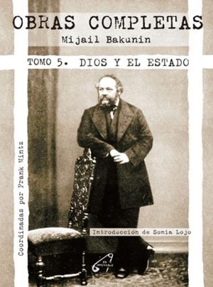 OBRAS COMPLETAS TOMO V (IMPERDIBLE) | 9788412776898 | BAKUNIN, MIJAIL