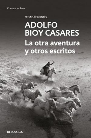 LA OTRA AVENTURA Y OTROS ESCRITOS | 9788466378192 | BIOY CASARES, ADOLFO