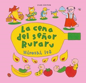 LA CENA DEL SEÑOR RURARU | 9788473294782 | ITÔ, HIROSHI