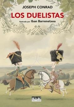 LOS DUELISTAS (ILUSTRADO POR IBAN BARRENETXEA) | 9788446056492 | CONRAD, JOSEPH