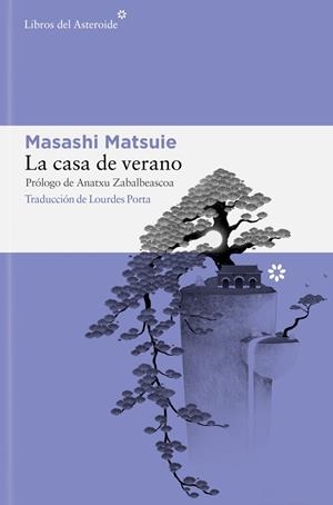 LA CASA DE VERANO | 9788410178151 | MATSUIE, MASASHI