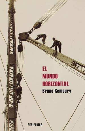 EL MUNDO HORIZONTAL | 9788410171398 | REMAURY, BRUNO